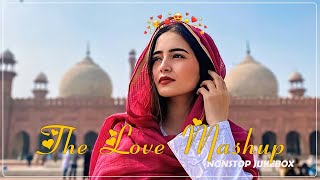 THE LOVE MASHUP 2024💝 Best Mashup of Arijit Singh Jubin Nautiyal Atif Aslam [upl. by Luapleahcim]