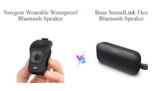 noxgear 39g vs Bose SoundLink Flex 🎵🔊 Comparing Waterproof Bluetooth Speakers [upl. by Meekah]