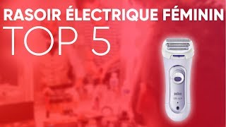 TOP5  MEILLEUR RASOIR ÉLECTRIQUE FÉMININ [upl. by Sirap]