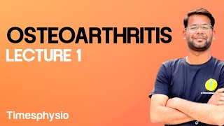 Osteoarthritis in Detail by Dr Vibhore Bakliwal PT  Timesphysio [upl. by Ynahpets737]