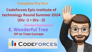 E Wonderful Tree  DP on Trees  Detailed Explanation  Codeforces [upl. by Leasim587]