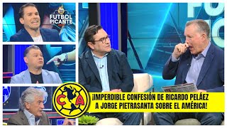 RICARDO PELÁEZ soltó una insólita confesión del AMÉRICA por presión de PIETRASANTA  Futbol Picante [upl. by Bethina]