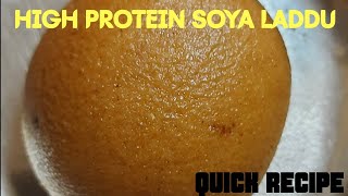 High Protein Laddu Soya Laddu Quick Recipe [upl. by Metzgar]