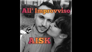 All Improvviso  Aisk Official Lyric Video [upl. by Riddle]