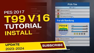 CARA MUDAH INSTALL PATCH T99 V16 PES 2017  UPDATE SEASON 2024 [upl. by Nomaid]