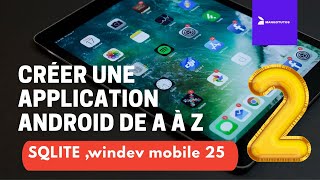 Application Android Créations des interfaces avec WinDev mobile [upl. by Elcarim]