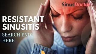 Overcoming Resistant Sinusitis Causes Symptoms and Treatment Options [upl. by Enamrahc]