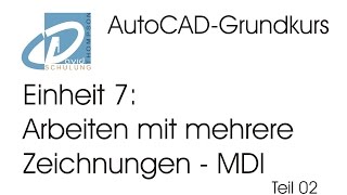 AutoCADGrundkurs Einheit 07 MDI Teil 02 [upl. by Elletnahs999]