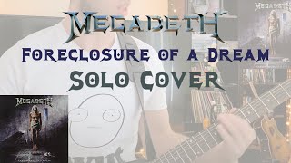 Megadeth  Foreclosure of a Dream  Solos Cover [upl. by Okubo]