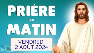 🙏 PRIERE du MATIN Vendredi 2 Août 2024 avec Évangile du Jour et Psaume [upl. by Schonfeld]