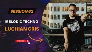 Luchian Cris  Dj Set 62 May 2024 Melodic TechnoMelodic House Dj Mix 4k [upl. by Sari]