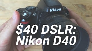 40 Camera Review The Legendary Nikon D40 Cheap DSLR Challenge [upl. by Hurwitz]