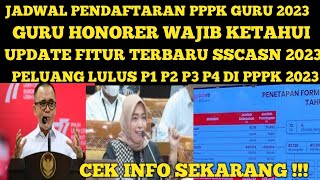 JADWAL DAFTAR PPPK GURU 2023  UPDATE FITUR SSCASN WAJIB DIKETAHUI P1 P2 P3 P4 TP [upl. by Rikki]