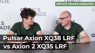 Pulsar Axion XQ38 LRF vs Axion 2 XQ35 LRF NEW 2022  Optics Trade Debates [upl. by Dennison]