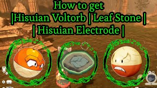 How to get Hisuian Voltorb  Leaf Stone  Hisuian Electrode  Pokémon Legends Arceus [upl. by Eliga]