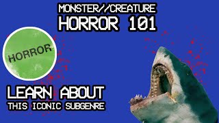 MonsterCreature 101 Unlocking the Iconic Horror Subgenre [upl. by Suidualc205]