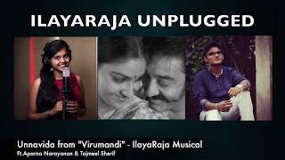 Virumandi  Unna Vida Reprise Version by Aparna Narayanan amp Tajmeel Sherif [upl. by Adnarom902]