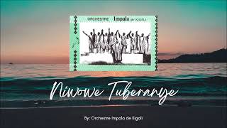 Karahanyuze Niwowe Tuberanye By Orchestre Impala de Kigali [upl. by Virnelli]