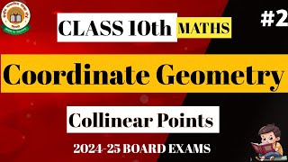 Coordinate Geometry  Collinear Points   Class 10th  Board Exam 202425  Easy Explanation [upl. by Ailuy973]