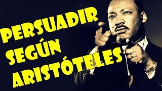 ¿Cómo persuadir a las personas  Retórica según Aristóteles  Ethos Pathos y Logos [upl. by Carlyle]