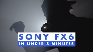 Sony FX6 amp 1635mm T31  Everything You Need to Know in Under 8 Minutes [upl. by Anglo374]