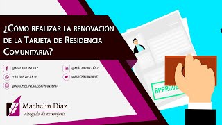 ¿Cómo realizar la renovación de la Tarjeta de Residencia Comunitaria [upl. by Asoral]