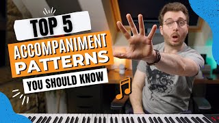 5 Piano Accompaniment Patterns YOU SHOULD KNOW  Piano Lesson [upl. by Gwendolen]