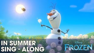 FROZEN  quotIn Summerquot  Singalong with Olaf  Official Disney UK [upl. by Akselav205]