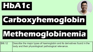 Abnormal Hemoglobin Derivatives  HbA1c Carboxyhemoglobinemia Methemoglobinemia UG and PG [upl. by Erodeht]