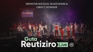 Guta Reutiziro Live  Minister Michael Mahendere amp Direct Worship [upl. by Revert]