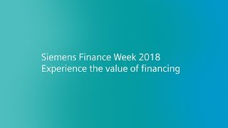 Siemens Finance Week 2018 Experience the value of financing [upl. by Saw]