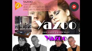 Yazoo  Only You [upl. by Pliske]