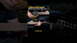 Complicated Heart  Michael Learns to Rock 1993 Easy Guitar Chords Tutorial with Lyrics Part 3 [upl. by Acimot]