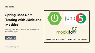 Spring Boot Unit Testing with JUnit Mockito and MockMvc  Part 3 [upl. by Darnoc]