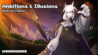 Underverse OST  Ambitions amp Illusions XTale Asriels Theme [upl. by Aliet]