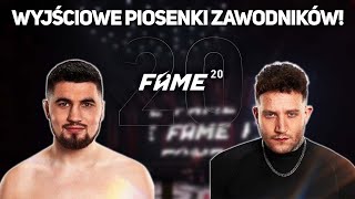 WSZYSTKIE WYJŚCIOWE PIOSENKI ZAWODNIKÓW FAME MMA 20 [upl. by Franklin]