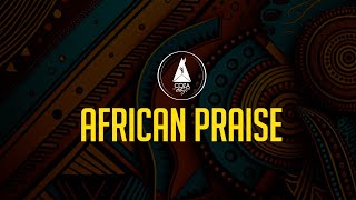 African Praise  Praise Session With COZA City Music DPE  20102023 [upl. by Tiemroth]