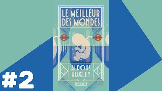 Le Meilleur des Mondes  Livre Audio 2 [upl. by Davin]