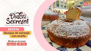 Receta Queque de naranja con aceite  Dulces Secretos ​ [upl. by Avilo]