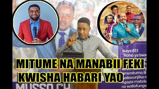 MITUME NA MANABII FEKI KWISHA HABARI YAO [upl. by Lothar]