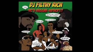 DJ Filthy Rich  90s Reggae Hip Hop Vol1 [upl. by Ycats792]