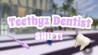 Teethyz Dentist SHIFT 3 Roblox  Oral Surgeon POV [upl. by Sucramad670]