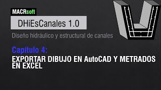 DHiEsCanales 10  Video 10Exportar dibujo en AutoCAD y metrados en Excel  Software  Hidráulica [upl. by Georgi]