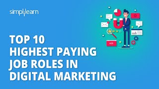 Top 10 Highest Paying Jobs In Digital Marketing  Digital Marketing Jobs 2024  Simplilearn [upl. by Akerdnahs242]