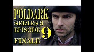 POLDARK Series 3 FINALE Episode 9 RECAP  PoldarkDish  Emotional ending  UK Version [upl. by Aisak]