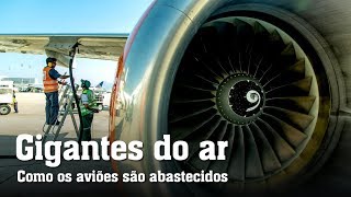 Gigantes do ar descubra como funciona o abastecimento dos aviões [upl. by Sivla]