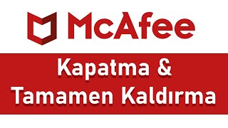 McAfee Antivirüs Kapatma amp Silme  McAfee Tamamen Kaldırma [upl. by Eicyak322]