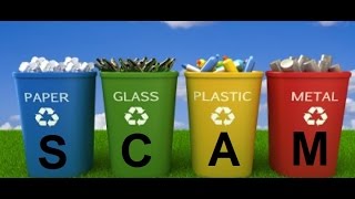 Forced Recycling Is A Scam [upl. by Atsirhcal420]