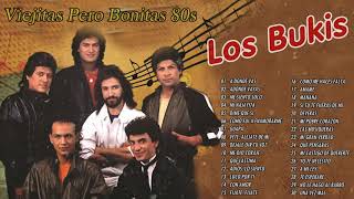 Los Bukis viejitas pero bonitas 80s  Las más escuchadas de 80s  Las canciones de Los Bukis [upl. by Schofield]