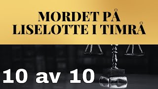 Mordet på Liselotte i Timrå  Christoffer Vittne [upl. by Norrej]